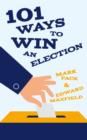Image for 101 ways to win an election