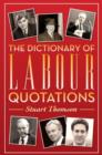 Image for The Dictionary of Labour Quotations