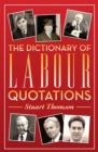 Image for Dictionary of Labour quotations