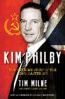 Image for Kim Philby  : the unknown story of the KGB&#39;s master spy