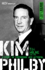 Image for Kim Philby: the unknown story of the KGB&#39;s master spy