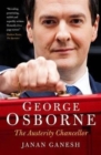 Image for George Osborne  : the austerity Chancellor