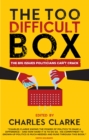 Image for The &#39;too difficult&#39; box: the big issues politicians can&#39;t crack