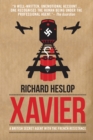 Image for Xavier: a British secret agent with the French Resistance