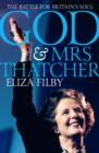 Image for God and Mrs Thatcher