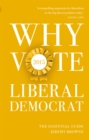 Image for Why Vote Liberal Democrat 2015: The Essential Guide