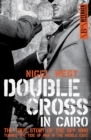 Image for Double cross in Cairo: the true story of the spy who turned the tide of war in the Middle East