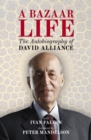Image for Bazaar Life: The Autobiography of David Alliance