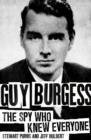 Image for Guy Burgess  : the spy who knew everyone