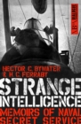 Image for Strange intelligence: memoirs of naval secret service