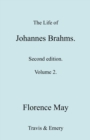 Image for The Life of Johannes Brahms. Revised, Second Edition. (Volume 2).