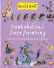Image for Fantabulous Face Painting