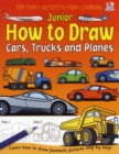 Image for Junior How to Draw Cars, Trucks and Planes