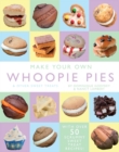 Image for Make Your Own Whoopie Pies &amp; Other Sweet Treats