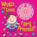 Image for What&#39;s the Time Fairy Princess?