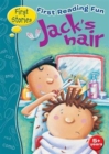 Image for First Reading Fun : Jack&#39;s Hair