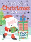 Image for Santa&#39;s Super Christmas Stickers : With Over 300 Stickers!