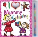 Image for I Love Mummy Colouring Pad