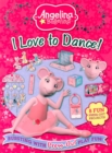 Image for Angelina Ballerina I Love to Dance : Bursting with Press-Out Play Fun!