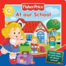 Image for Fisher-Price At Our School