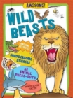 Image for Wild Beasts : Awesome Activities, Shuddersome Stickers, Monstrous Press-outs, Ferocious Facts