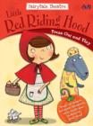 Image for Fairytale Theatre Little Red Riding Hood : Press Out &amp; Play