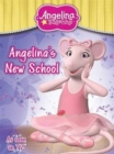 Image for Angelina: Angelinas New School