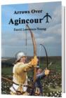 Image for Arrows Over Agincourt