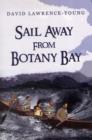 Image for Sail Away From Botany Bay