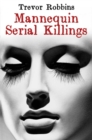 Image for Mannequin Serial Killings