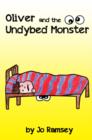 Image for Oliver and the Undybed Monster