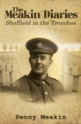Image for The Meakin diaries  : Sheffield in the trenches