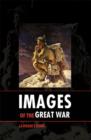 Image for Images of the Great War