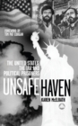 Image for Unsafe haven: the United States, the IRA and political prisoners