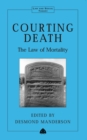Image for Courting death: the law of mortality