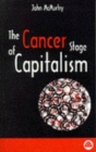 Image for The cancer stage of capitalism.