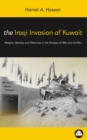 Image for The Iraqi invasion of Kuwait: religion, identity and otherness in the analysis of war and conflict.