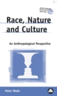 Image for Race, nature and culture: an anthropological perspective