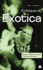 Image for Critique of exotica: music, politics, and the culture industry