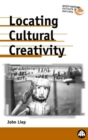 Image for Locating cultural creativity