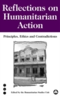 Image for Reflections on humanitarian action: principles, ethics and contradictions