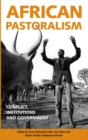 Image for Afrian pastoralism: conflict, institutions and government