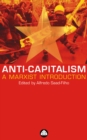 Image for Anti-capitalism: a Marxist introduction