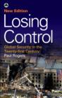 Image for Losing control: global security in the twenty-first century
