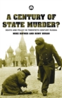 Image for A century of state murder?: death and policy in twentieth century Russia