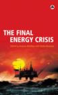 Image for The final energy crisis