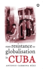 Image for State resistance to globalisation in Cuba