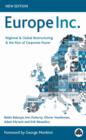 Image for Europe Inc.: regional &amp; global restructuring and the rise of corporate power