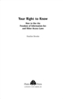 Image for Your right to know: how to use the Freedom of Information Act and other access laws