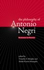 Image for Philosophy of Antonio Negri, Volume One: Resistance in Practice